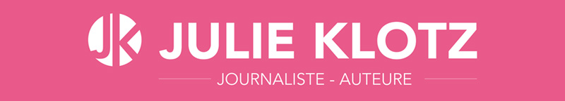 Julie Klotz Journaliste & auteure